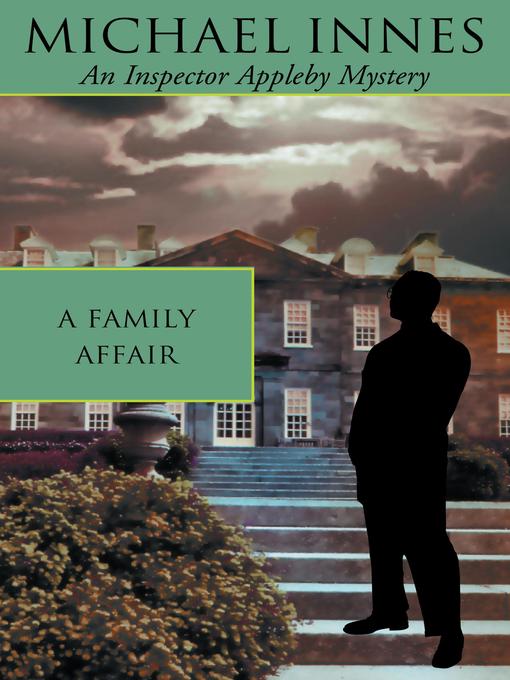 Title details for A Family Affair by Michael Innes - Available